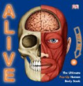 Alive: The Living, Breathing, Human Body Book