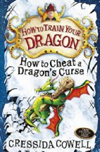 How to Cheat a Dragon's Curse (How to Train Your Dragon)
