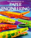 The Usborne Book of Paper Engineering (How to Make)