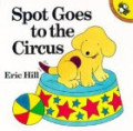 Spot Goes to the Circus