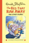 The Bed That Ran Away (Popular Rewards 9) (Enid Blyton's Popular Rewards Series 9)