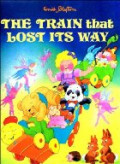 The Train That Lost Its Way (Wonder colour series)